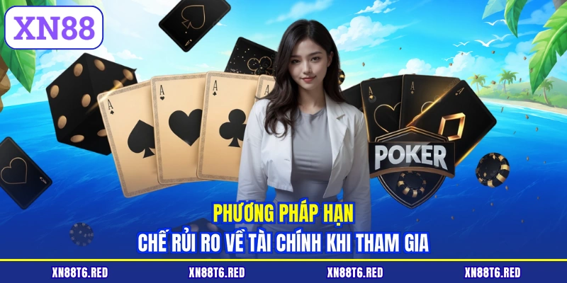 Phương pháp hạn chế rủi ro về tài chính khi tham gia