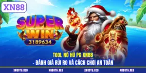 Tool Nổ Hũ PG XN88 - Đánh Giá Rủi Ro Và Cách Chơi An Toàn